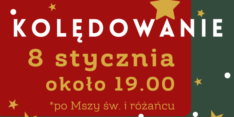 Kolędowanie przy żłóbku, 8 I