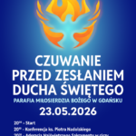 Czuwanie w wigilię Zesłania Ducha Świętego (23 V)