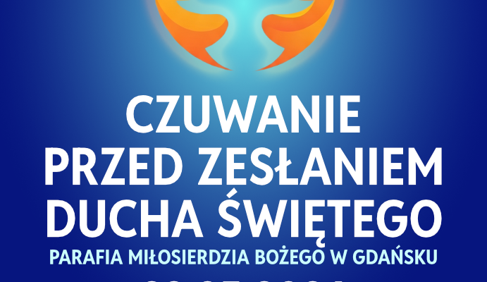 Czuwanie w wigilię Zesłania Ducha Świętego (23 V)