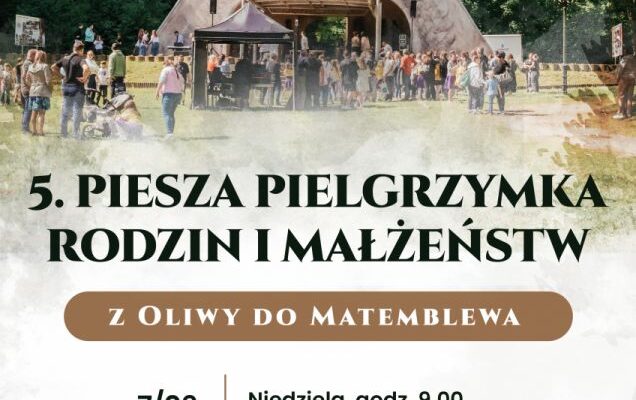 V Pielgrzymka Rodzin i Małżeństw z Oliwy do Matemblewa (7 VI)